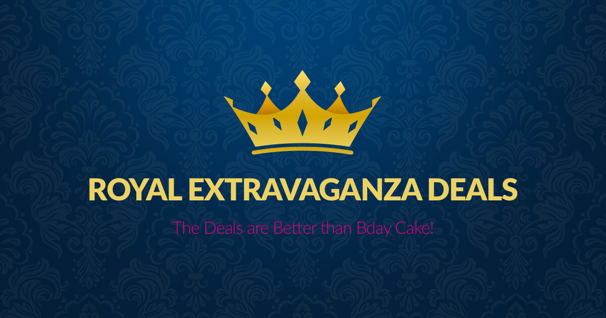 Royal Extravaganza is here!