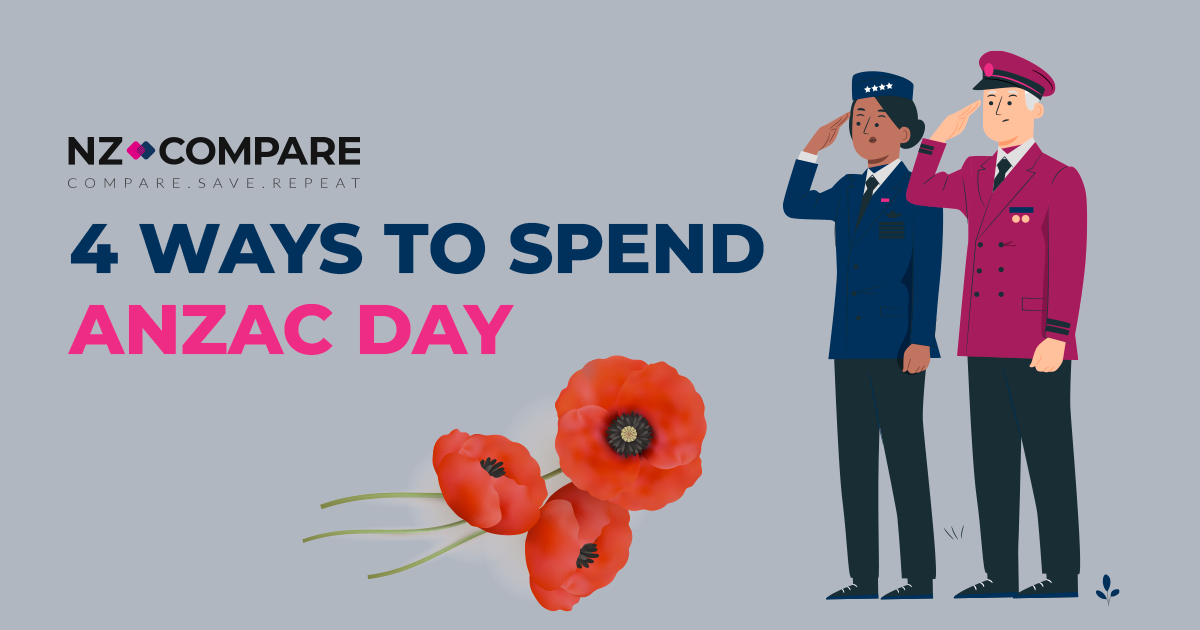 4 Ways to Spend ANZAC Day with NZ Compare