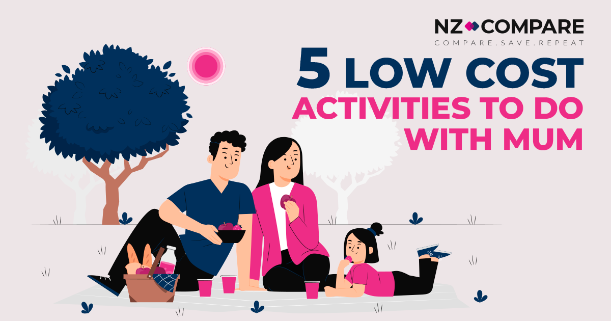 5 Low Cost Activities to Do with Mum with NZ Compare