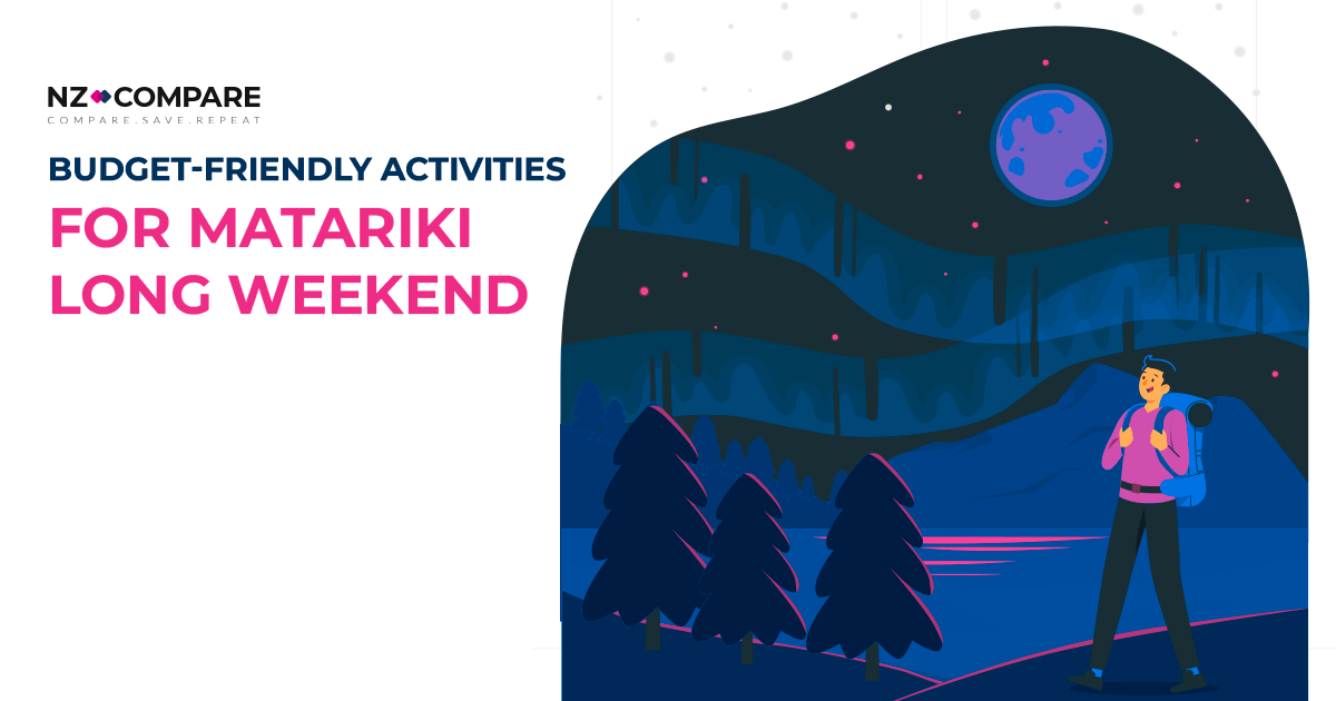 Budget-Friendly Activities for Matariki Long Weekend with NZ Compare