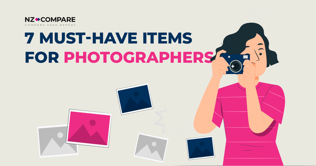 7 Must-Have Items for Photographers with NZ Compare