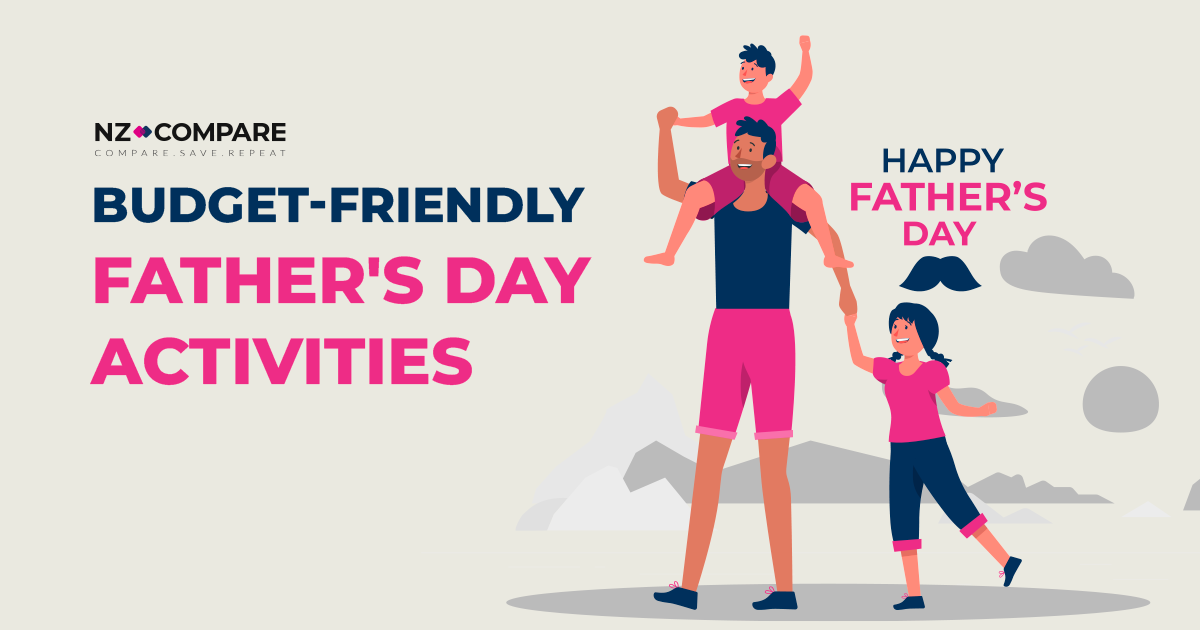 Budget-Friendly Father's Day Activities with NZ Compare