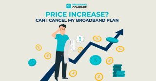 Can I Cancel My Broadband Plan if There is a Price Increase?