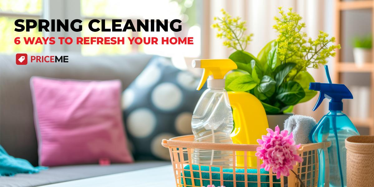 Spring Cleaning: 6 Ways to Refresh your Home for Spring