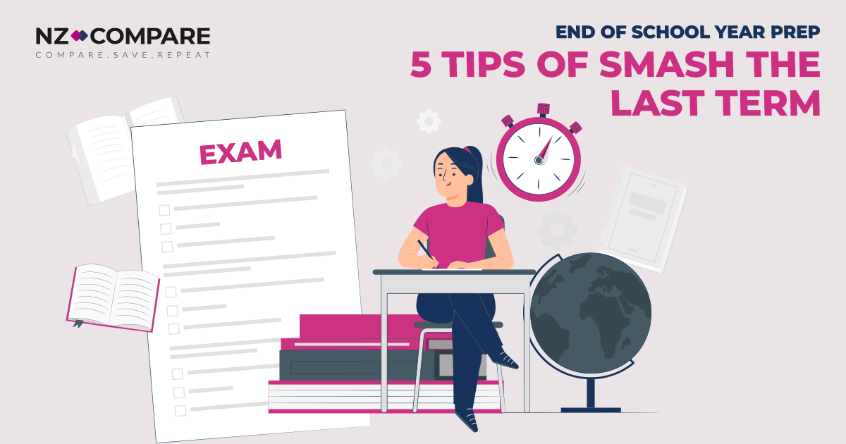 5 Tips of Smash the Last Term with NZ Compare